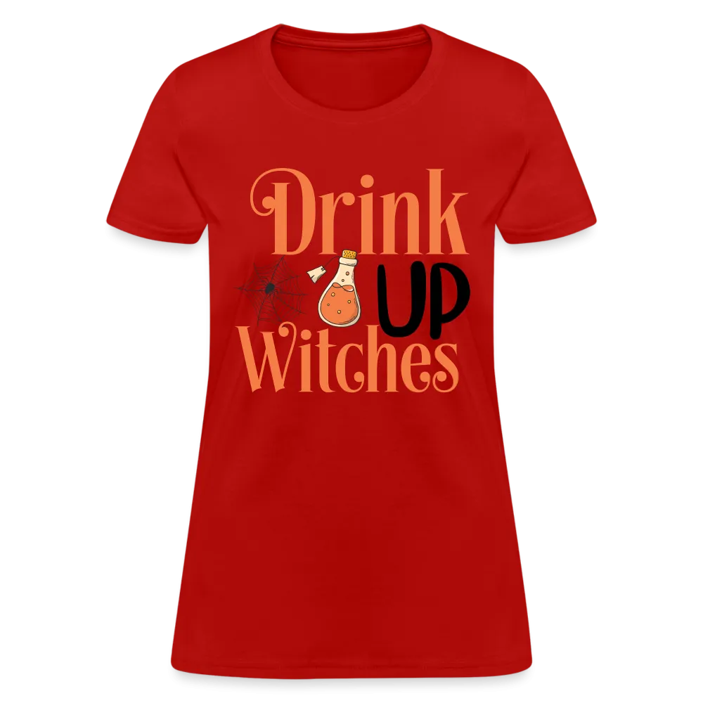 Drink Up Witches Women's Contoured T-Shirt
