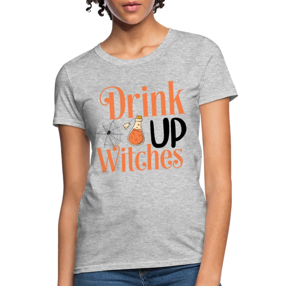Drink Up Witches Women's Contoured T-Shirt