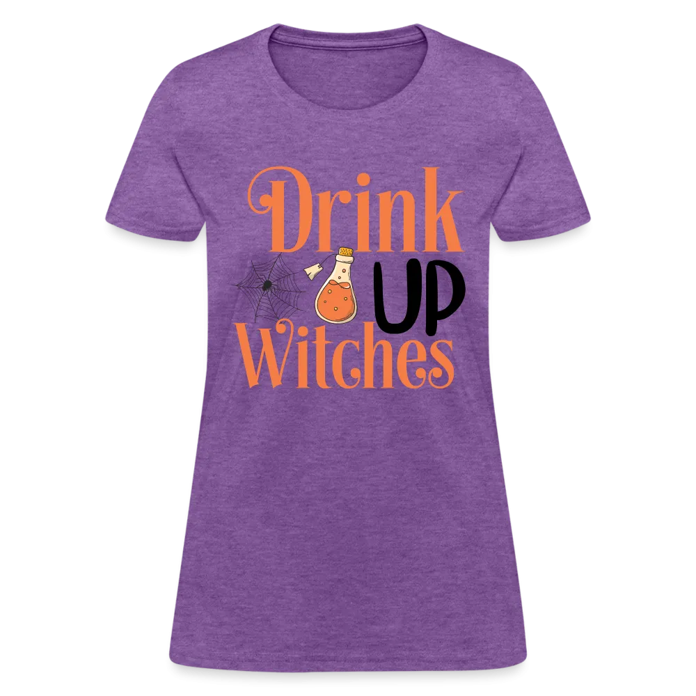 Drink Up Witches Women's Contoured T-Shirt