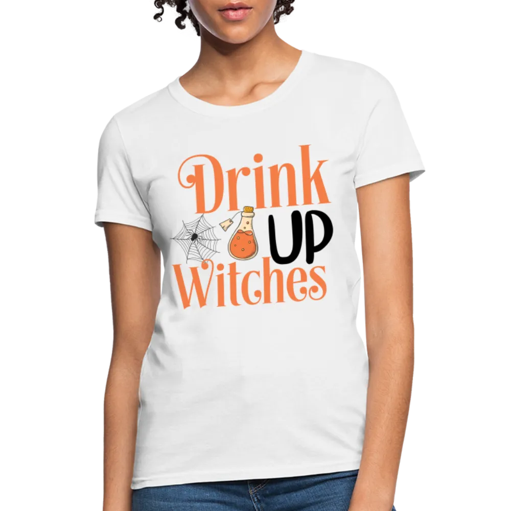Drink Up Witches Women's Contoured T-Shirt