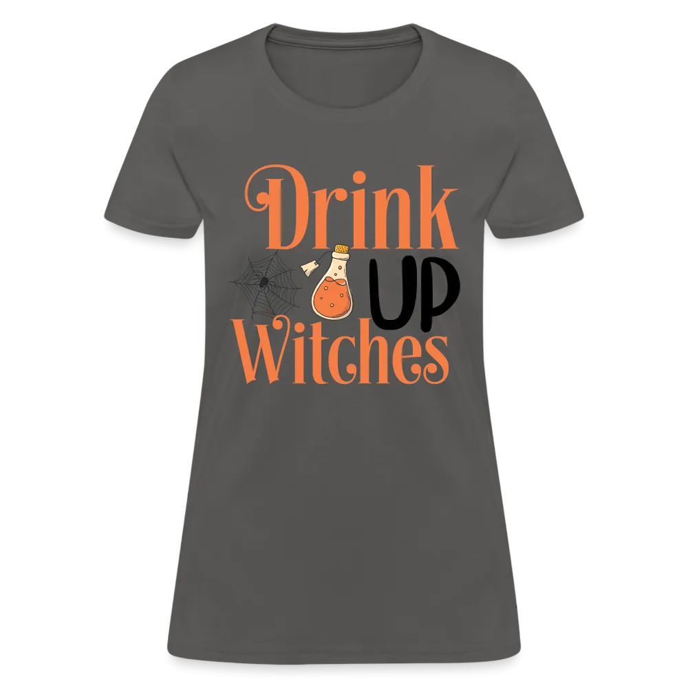 Drink Up Witches Women's Contoured T-Shirt