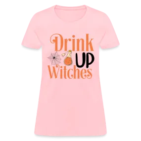 Drink Up Witches Women's Contoured T-Shirt