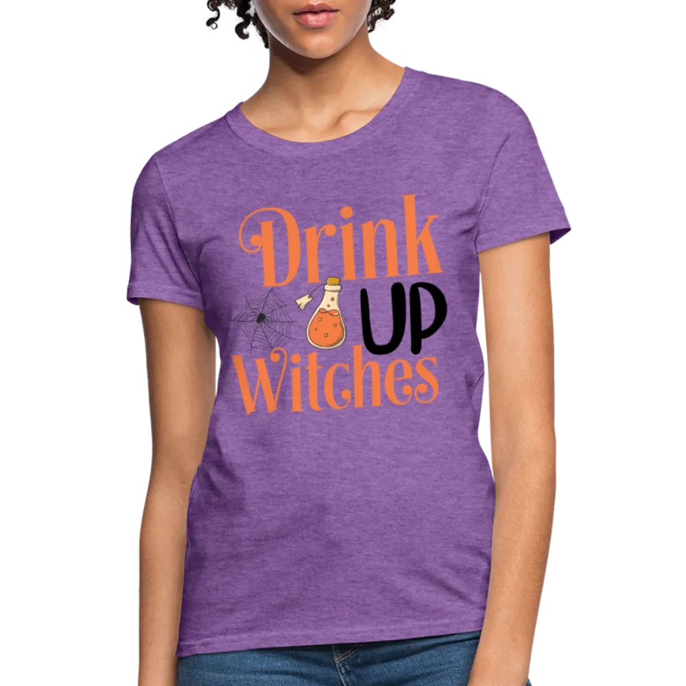Drink Up Witches Women's Contoured T-Shirt