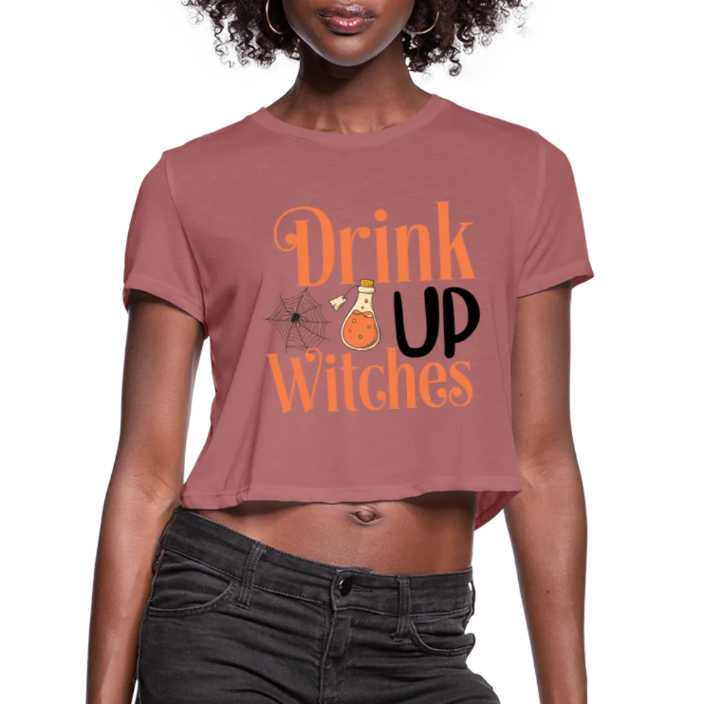 Drink Up Witches Women's Cropped T-Shirt
