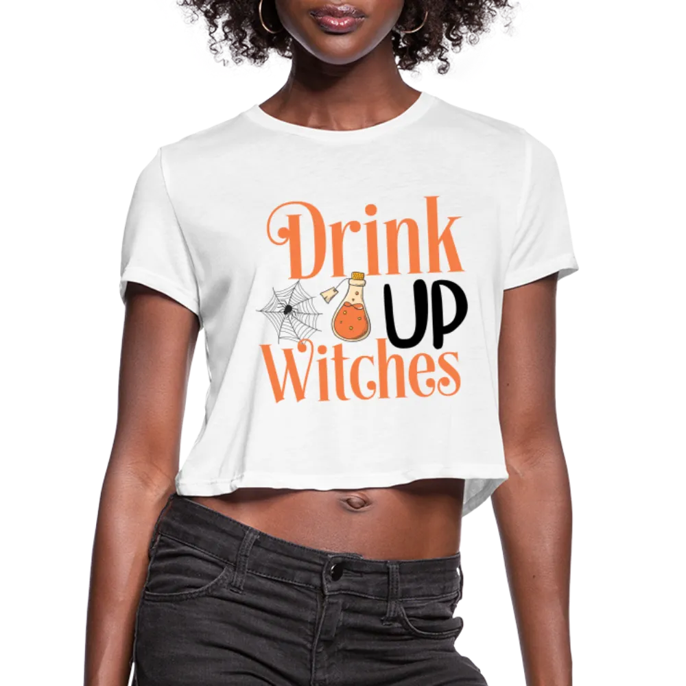Drink Up Witches Women's Cropped T-Shirt